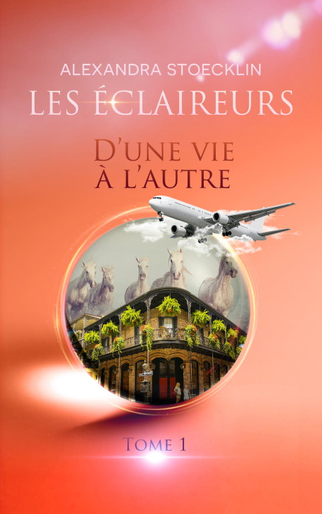 Trilogie des Eclaireurs - D'une vie à l'autre